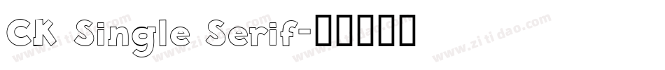 CK Single Serif字体转换